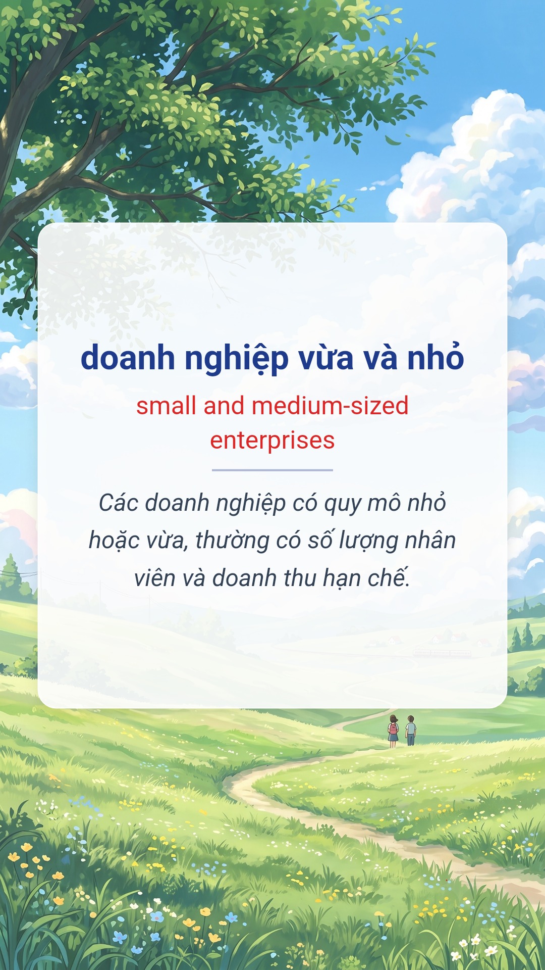 doanh nghiệp vừa và nhỏ tiếng Anh là small and medium-sized enterprises Hình minh hoạ "doanh nghiệp vừa và nhỏ" tiếng Anh là "small and medium-sized enterprises"