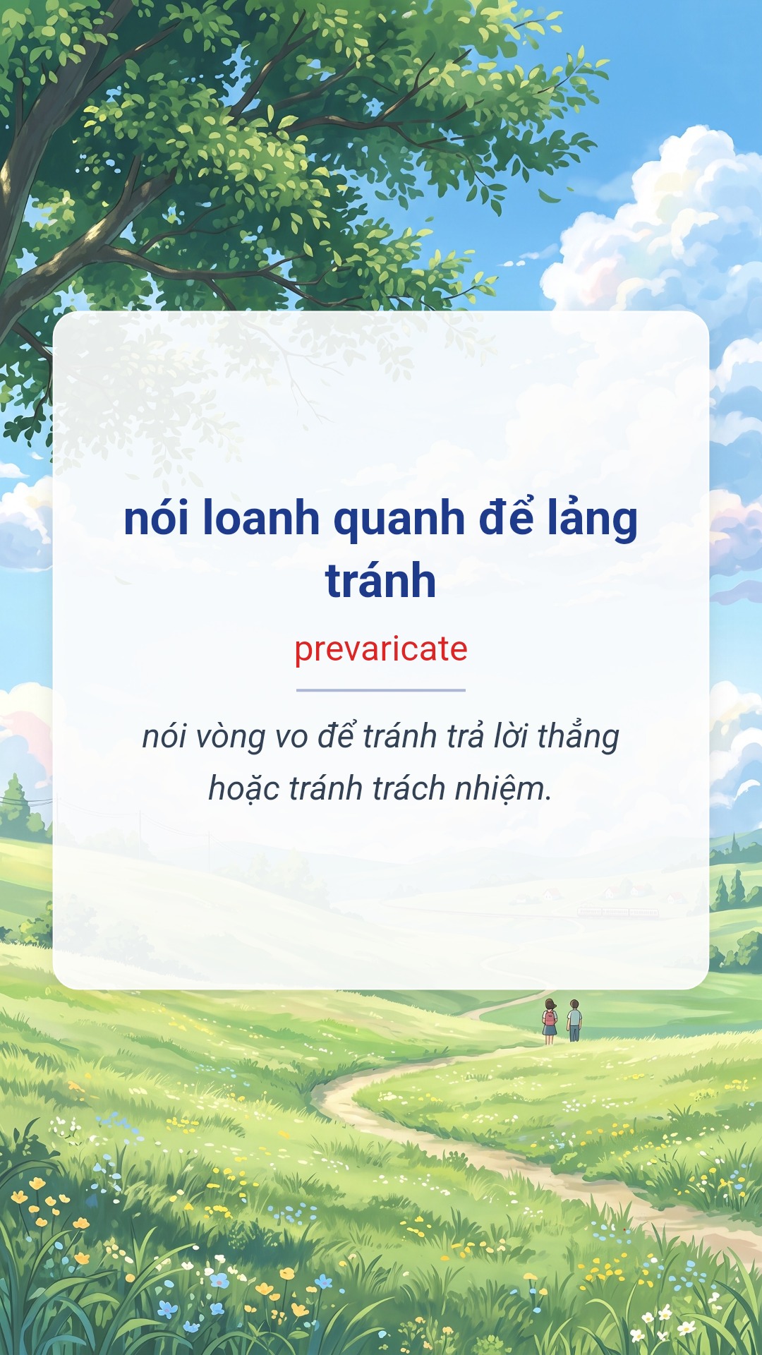 Hình minh hoạ "nói loanh quanh để lảng tránh" tiếng Anh là "prevaricate"