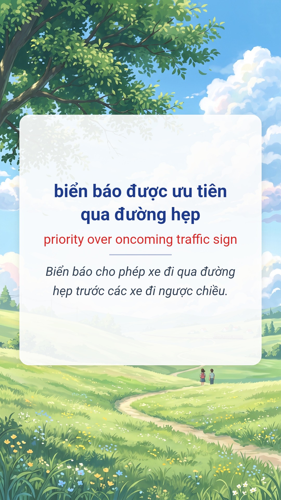 biển báo được ưu tiên qua đường hẹp tiếng Anh là priority over oncoming traffic sign Hình minh hoạ "biển báo được ưu tiên qua đường hẹp" tiếng Anh là "priority over oncoming traffic sign"