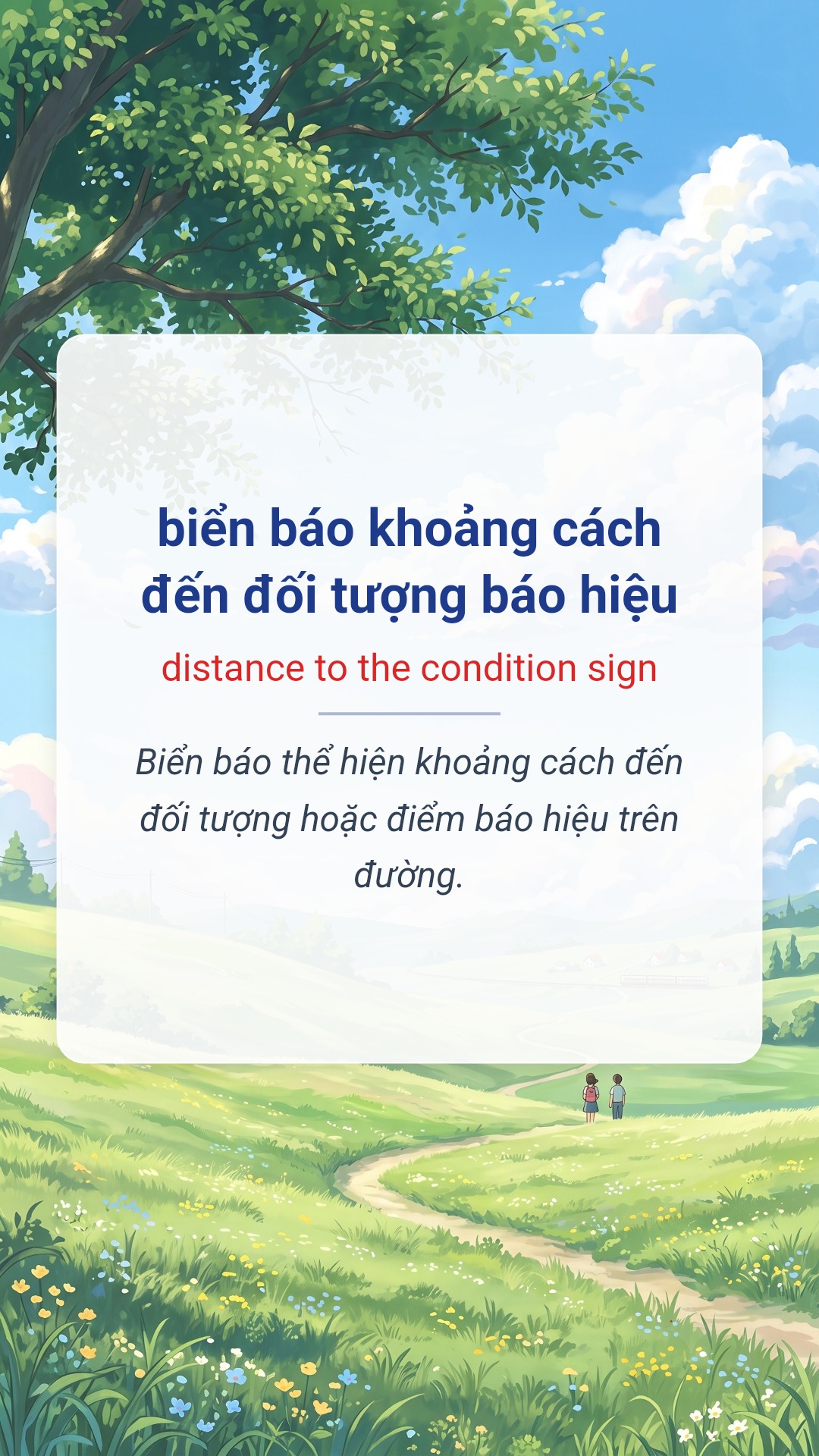 biển báo khoảng cách đến đối tượng báo hiệu tiếng Anh là distance to the condition sign Hình minh hoạ "biển báo khoảng cách đến đối tượng báo hiệu" tiếng Anh là "distance to the condition sign"