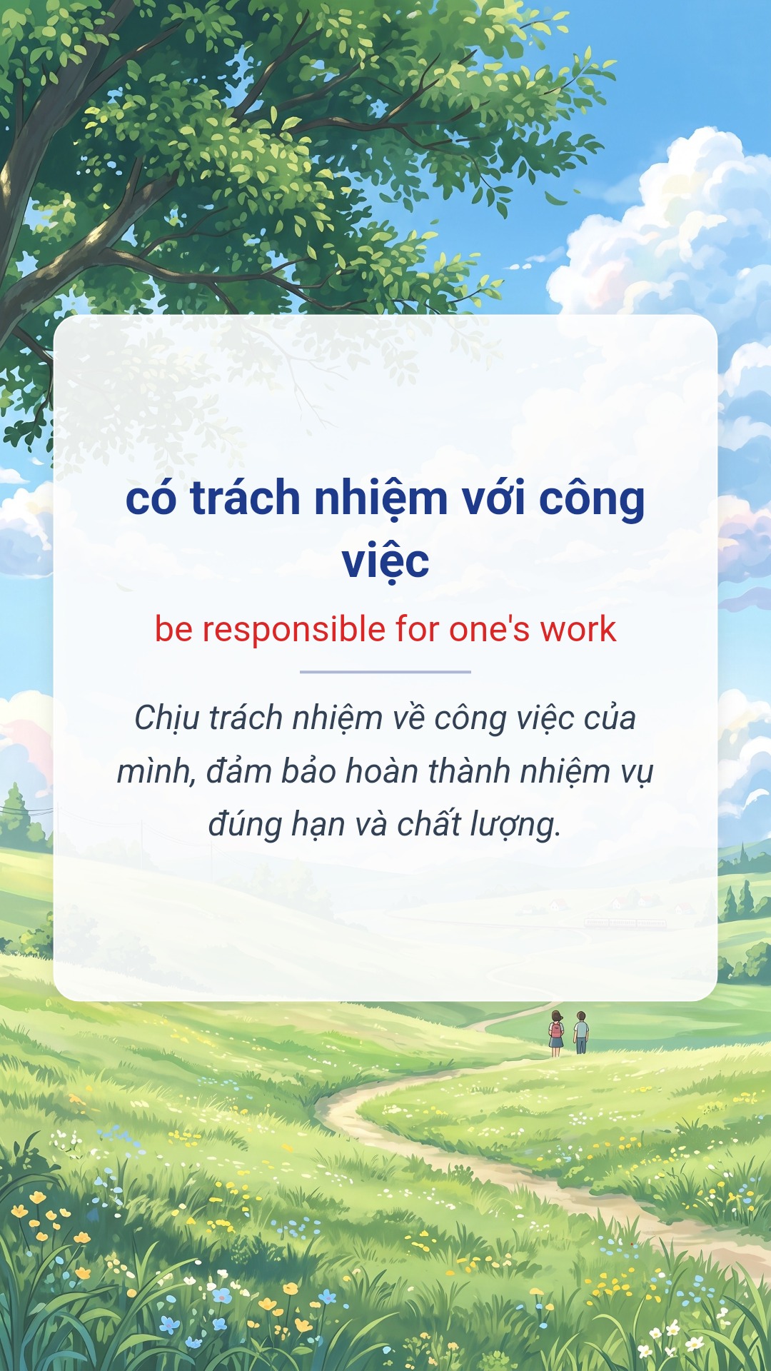có trách nhiệm với công việc tiếng Anh là be responsible for one's work Hình minh hoạ "có trách nhiệm với công việc" tiếng Anh là "be responsible for one's work"