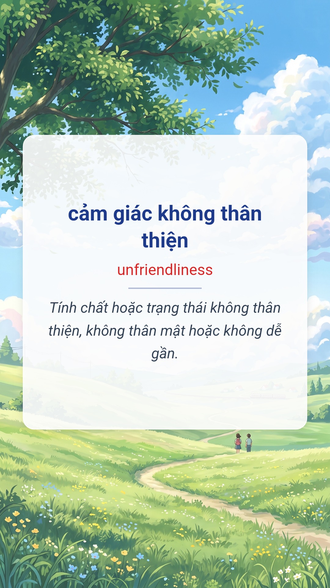 Hình minh hoạ "cảm giác không thân thiện" tiếng Anh là "unfriendliness"
