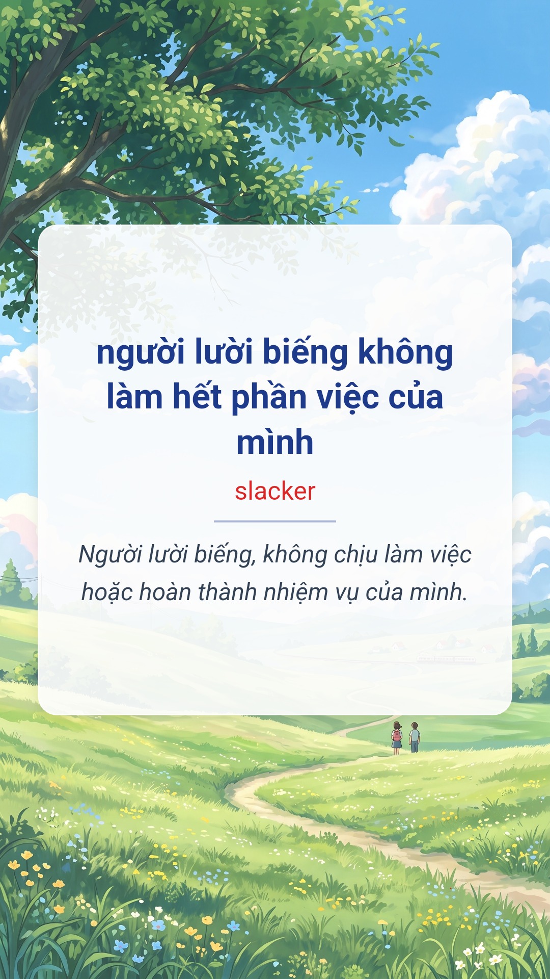 Hình minh hoạ "người lười biếng không làm hết phần việc của mình" tiếng Anh là "slacker"