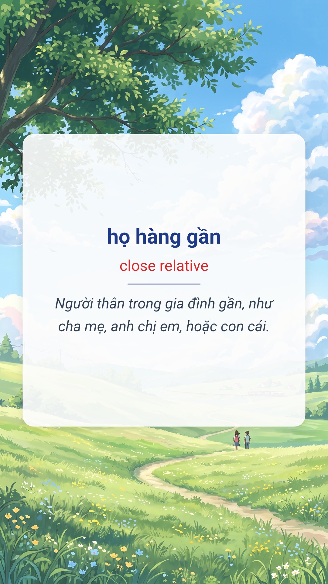họ hàng gần tiếng Anh là close relative Hình minh hoạ "họ hàng gần" tiếng Anh là "close relative"