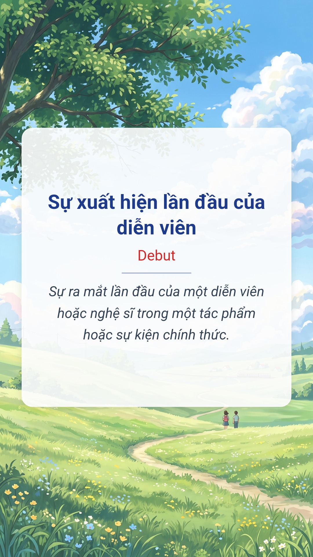 Hình minh hoạ "Sự xuất hiện lần đầu của diễn viên" tiếng Anh là "Debut"
