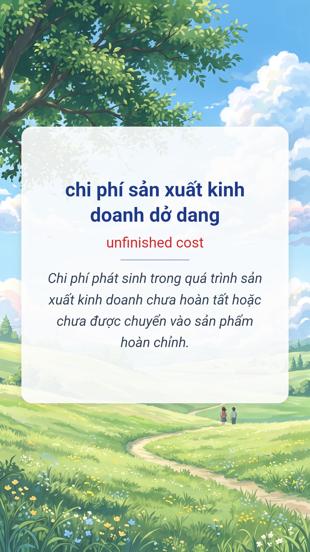 Hình minh hoạ "chi phí sản xuất kinh doanh dở dang" tiếng Anh là "unfinished cost"