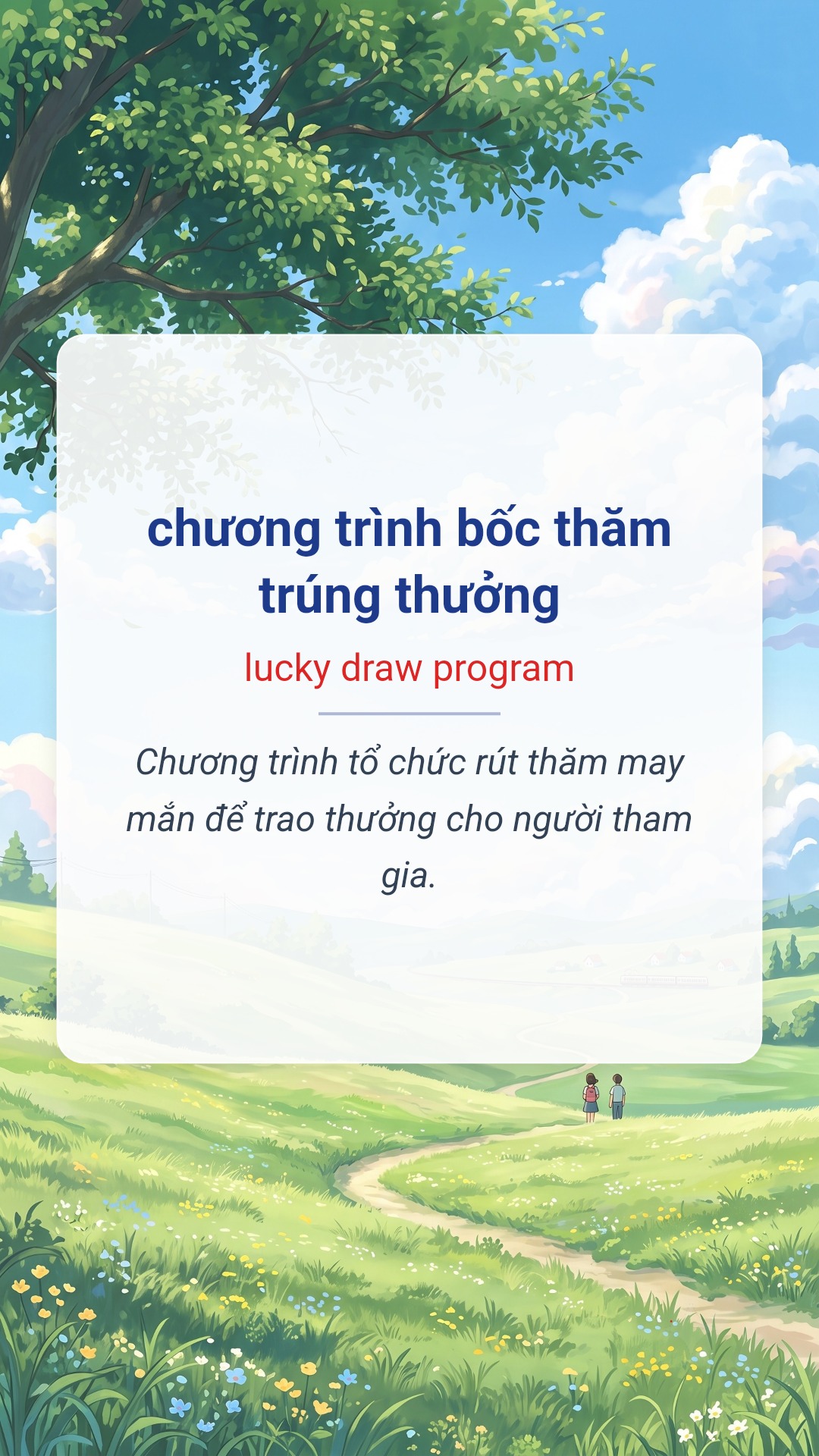 Hình minh hoạ "chương trình bốc thăm trúng thưởng" tiếng Anh là "lucky draw program"