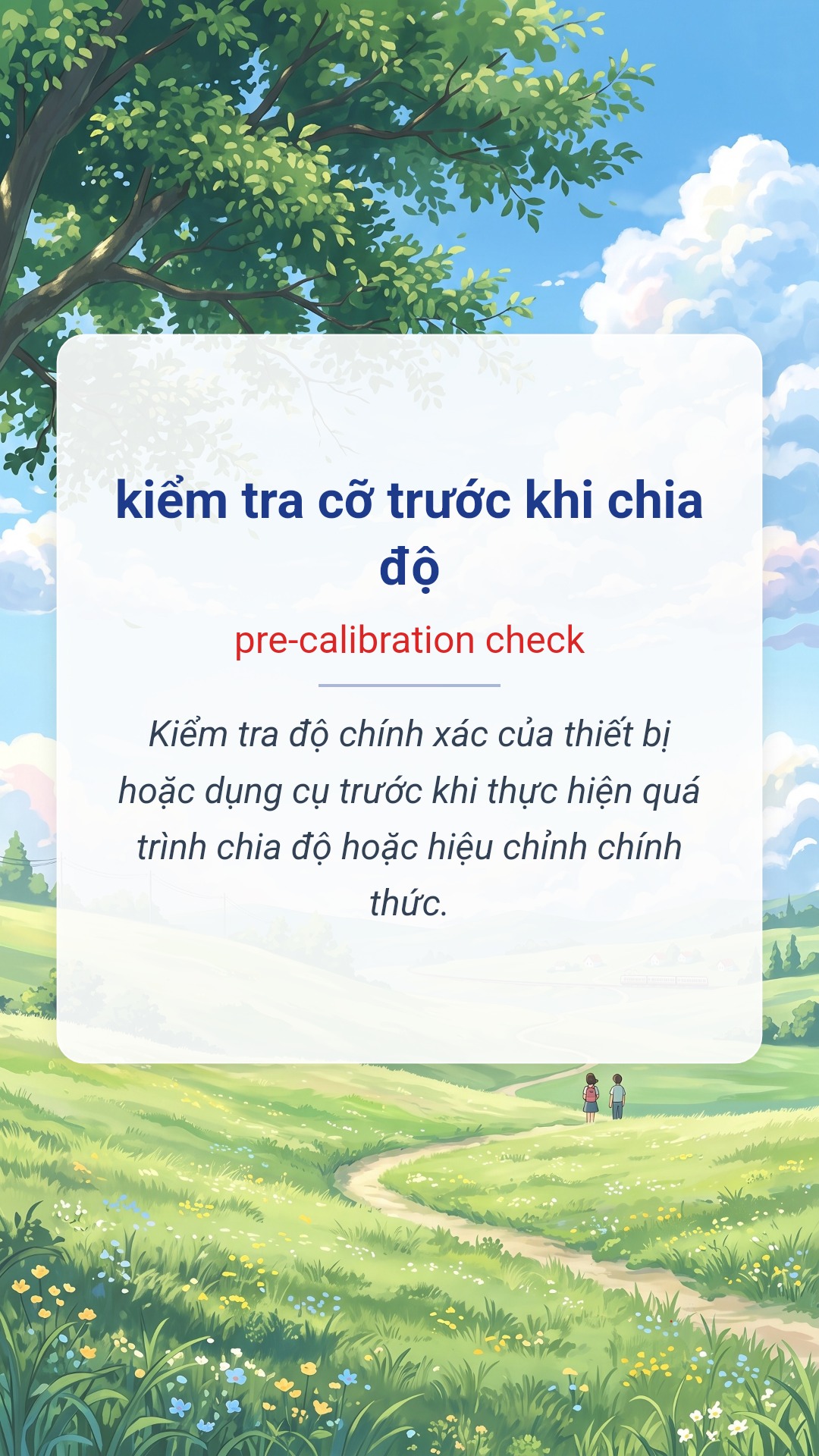 Hình minh hoạ "kiểm tra cỡ trước khi chia độ" tiếng Anh là "pre-calibration check"