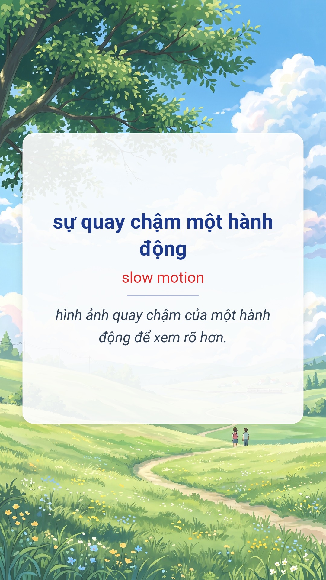 sự quay chậm một hành động tiếng Anh là slow motion Hình minh hoạ "sự quay chậm một hành động" tiếng Anh là "slow motion"