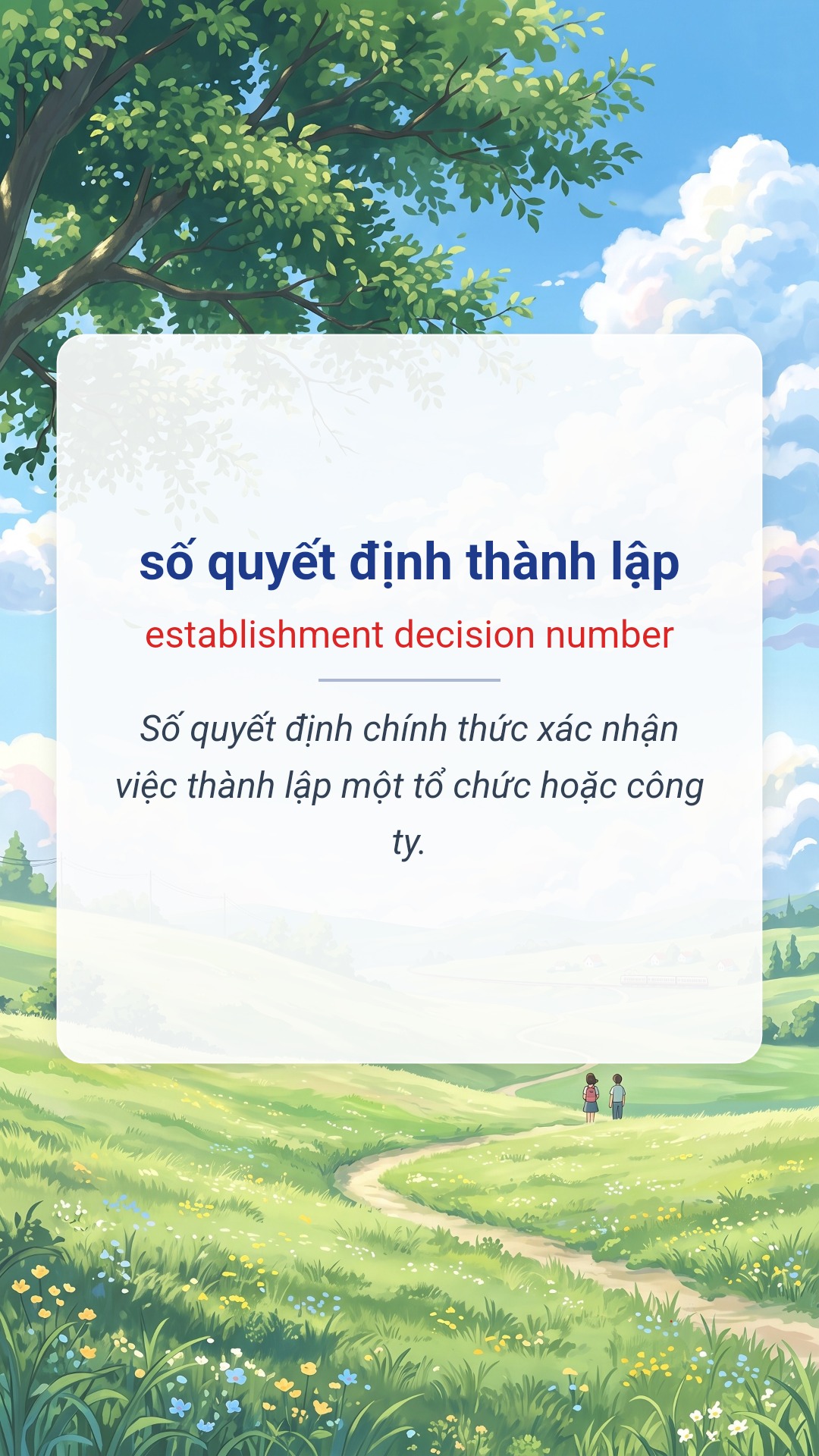 số quyết định thành lập tiếng Anh là establishment decision number Hình minh hoạ "số quyết định thành lập" tiếng Anh là "establishment decision number"