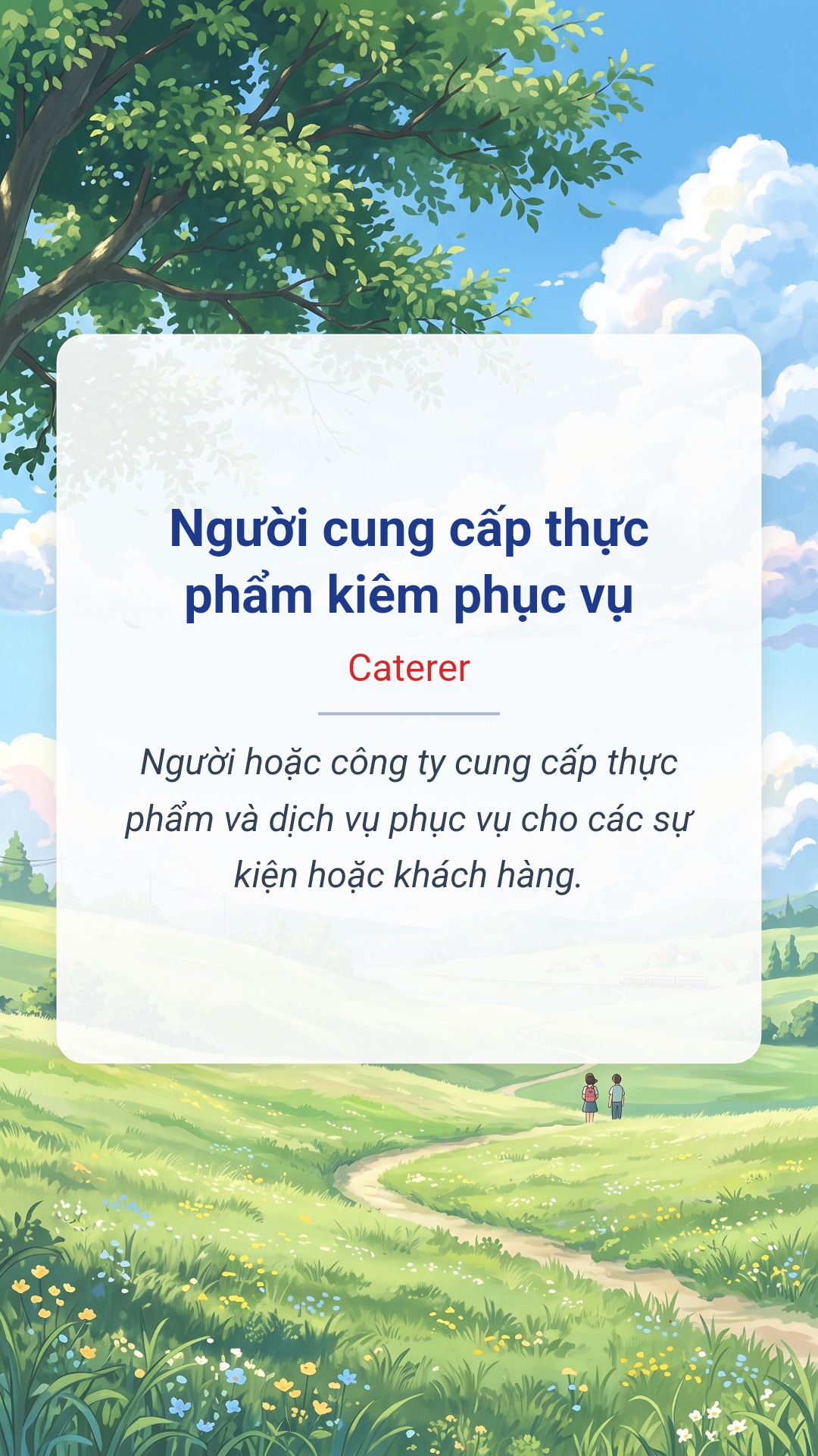 Người cung cấp thực phẩm kiêm phục vụ tiếng Anh là Caterer Hình minh hoạ "Người cung cấp thực phẩm kiêm phục vụ" tiếng Anh là "Caterer"