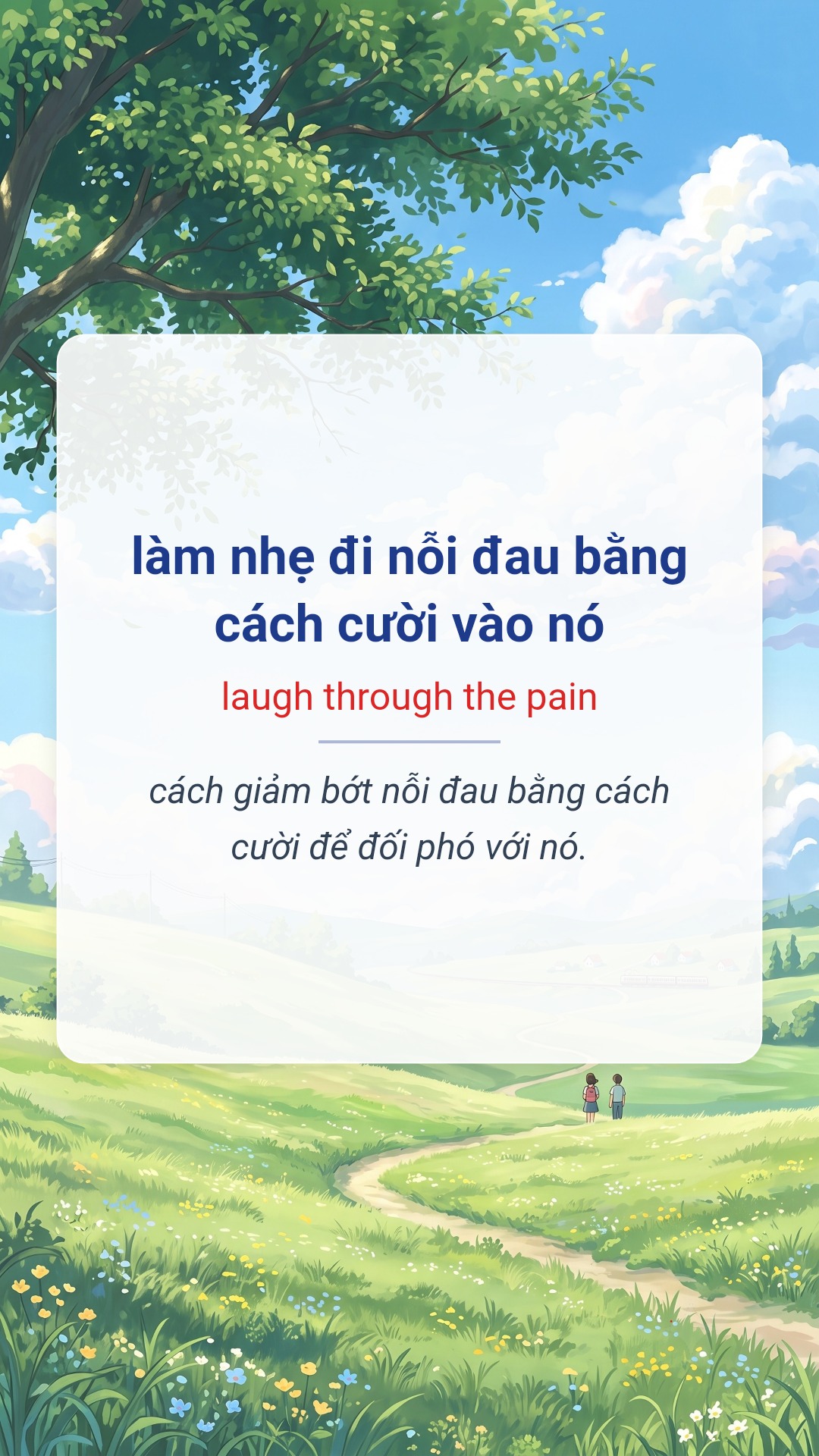 Hình minh hoạ "làm nhẹ đi nỗi đau bằng cách cười vào nó" tiếng Anh là "laugh through the pain"