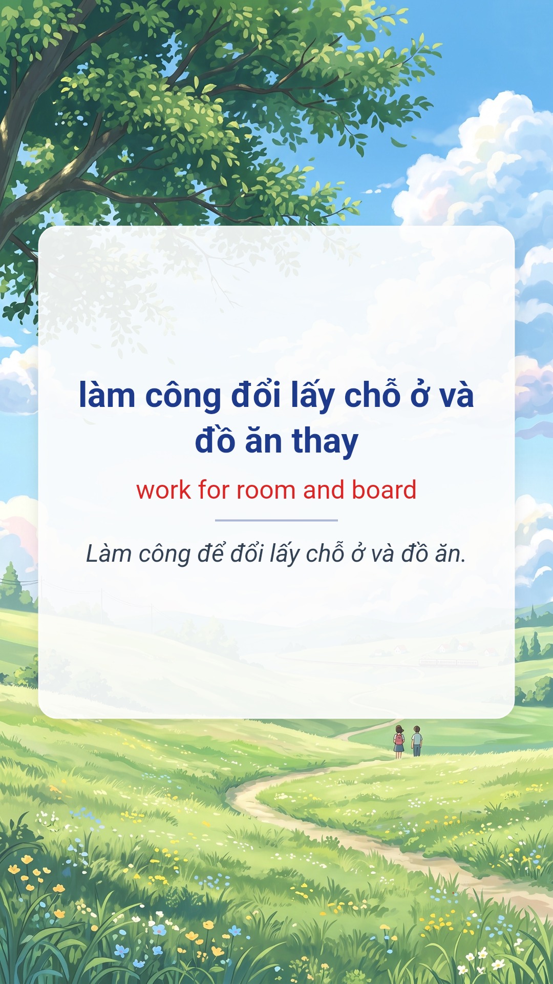 làm công đổi lấy chỗ ở và đồ ăn thay tiếng Anh là work for room and board Hình minh hoạ "làm công đổi lấy chỗ ở và đồ ăn thay" tiếng Anh là "work for room and board"