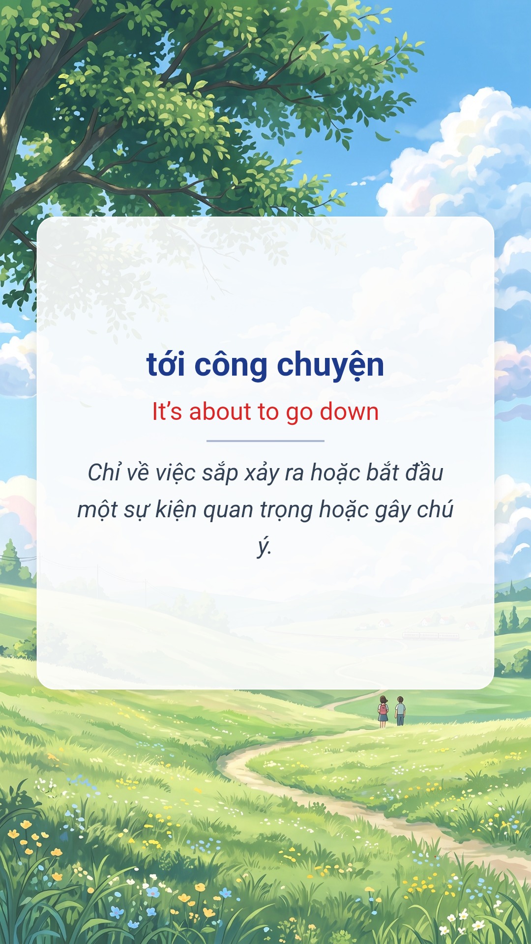 Hình minh hoạ "tới công chuyện" tiếng Anh là "It’s about to go down"