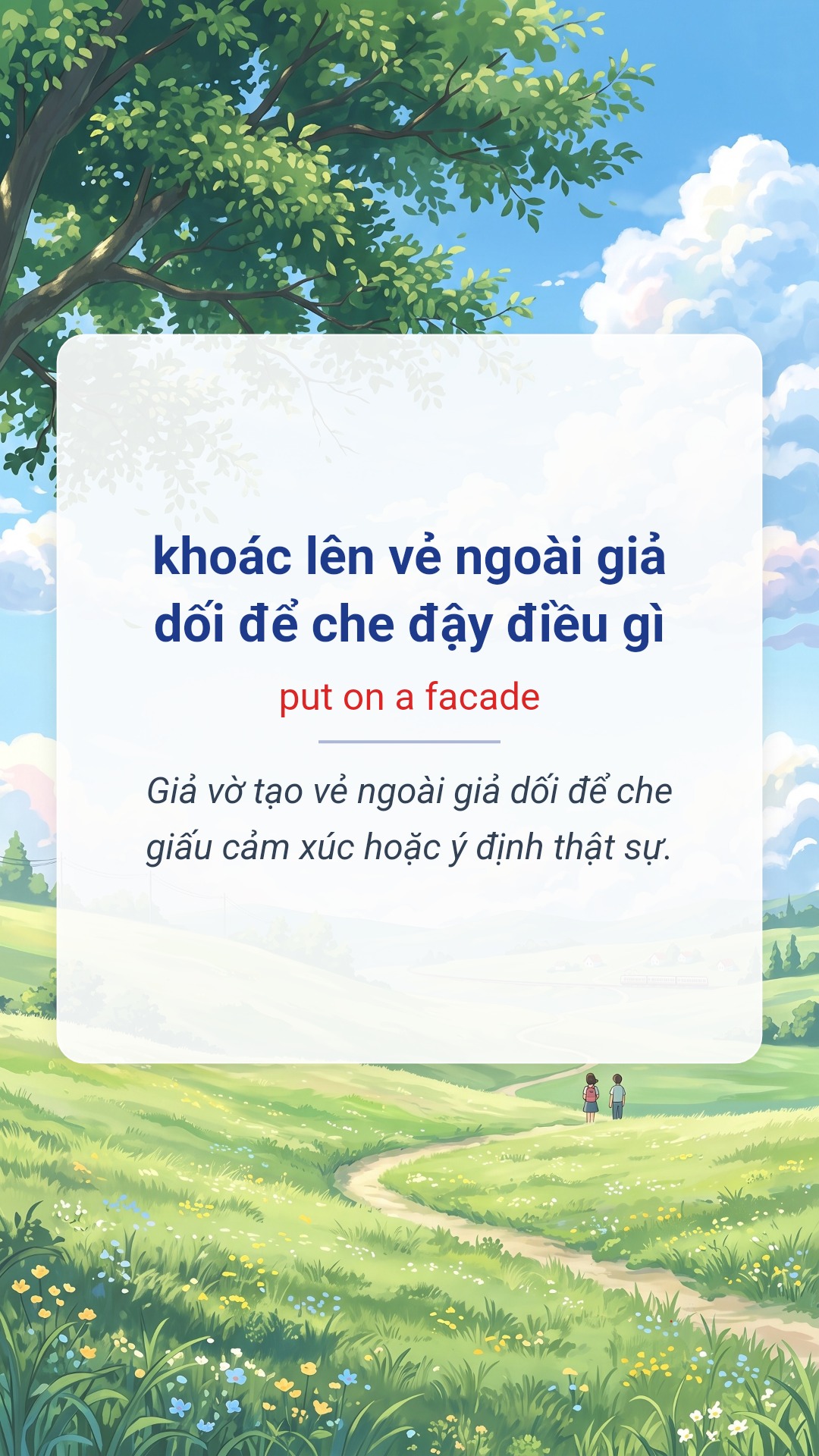 Hình minh hoạ "khoác lên vẻ ngoài giả dối để che đậy điều gì" tiếng Anh là "put on a facade"
