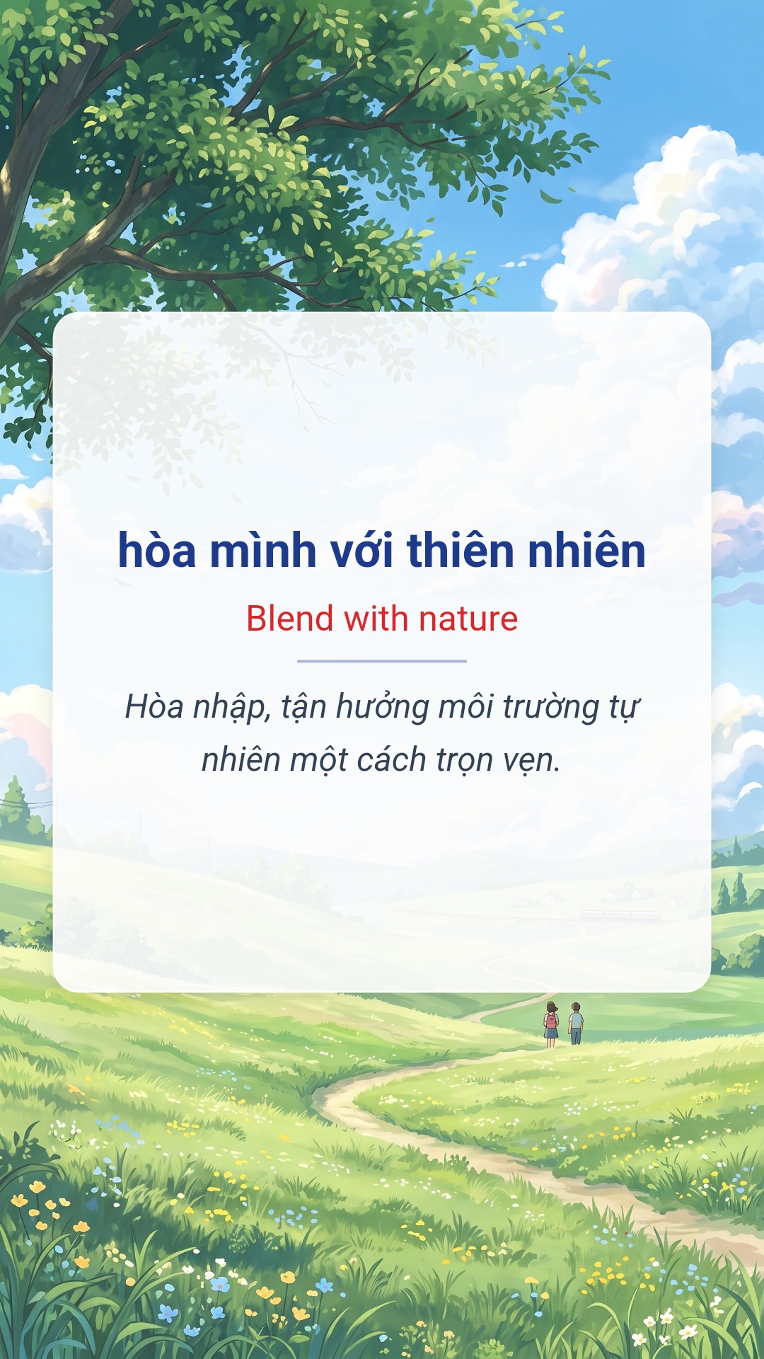 hòa mình với thiên nhiên tiếng Anh là Blend with nature Hình minh hoạ "hòa mình với thiên nhiên" tiếng Anh là "Blend with nature"
